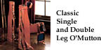 Classic Single and Double Leg O'Mutton